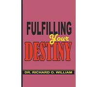 Fulfilling Your Destiny