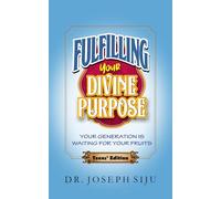 Fulfilling Your Divine Purpose (Teens' Edition): Your Generation is Waiting for Your Fruits.
