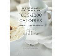 Full 7 Day High Protein 1800-2200 Calorie Meal Plan for Losing Weight: Quick + Simple No BS Dieting. Full day of eating recipes. Guaranteed daily ... based delicious recipes. Affordable Foods.