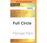 Full Circle: A Pacific Journey With Michael Palin