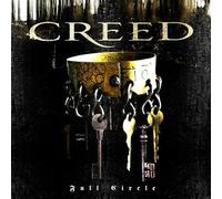 Full Circle by Creed (2009-10-26)