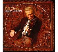 Full Circle by Vassar Clements (2001-06-12)