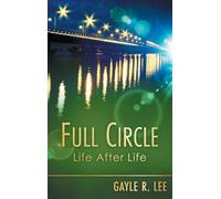 Full Circle: Life After Life