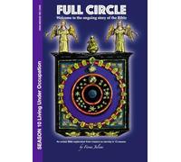 Full Circle Season 10 - Living Under Occupation: Around 40 years of history from 7BC to 33AD (Full Circle Bible Study Series)