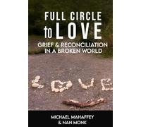 Full Circle to Love
