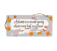 Full Colour Plywood Hanging Sign: Autumn is Second Spring Where Every Leaf is a Flower, Autumn Wall Sign for Festive Home Décor - Living Room Centrepiece, Wooden Sign