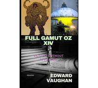 Full Gamut Oz XIV: Victory Without Applause