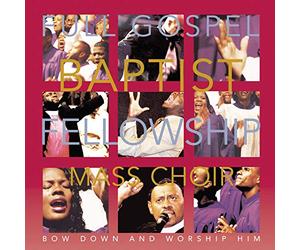 Full Gospel Baptist Fellowship - Bow Down & Worship Him [CASSETTE]