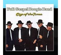 Full Gospel Boogie Band - Sign of the Times