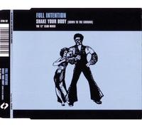 Full Intention - Shake Your Body (Down to the Ground) [CD 2]