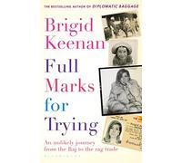 Full Marks for Trying: An unlikely journey from the Raj to the rag trade