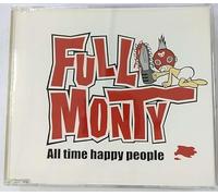 Full Monty - All Time Happy People