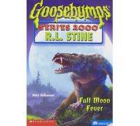 Full Moon Fever (GOOSEBUMPS SERIES 2000)