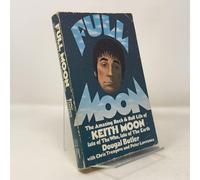 Full Moon: The Amazing Rock and Roll Life of the Late Keith Moon