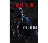 Full Moon - The Complete Trilogy