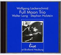 FULL MOON TRIO - LIVE AT BIRDLAND NEUBURG