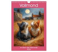 Full moon - Under the spell of the full moon UK-Version (Wall Calendar 2026 DIN A4 Portrait), CALVENDO 12 Month Wall Calendar