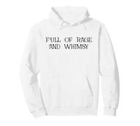 Full of Rage and Whimsy Funny Whimsical Rage Consumes Me Pullover Hoodie