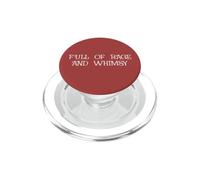 Full of Rage and Whimsy Sign Cute Whimsical Theme Funny Meme PopSockets PopGrip for MagSafe