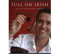 Full on Irish: Creative Contemporary Cooking