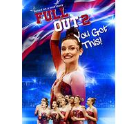 Full Out 2: You Got This!