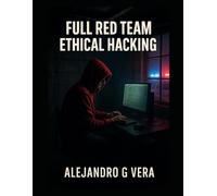 Full Red Team: Ethical Hacking