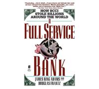 Full Service Bank: How BCCI Stole Billions Around the World