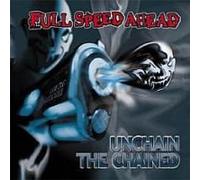 Full Speed Ahead - Unchain the Chained [Vinyl LP] [VINYL]