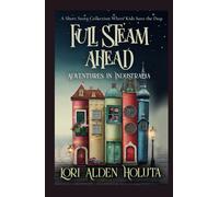 Full Steam Ahead: A Short Story Collection Where Kids Save the Day (Brassbright Kids)