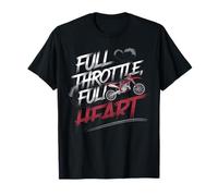 Full Throttle Full Heart Motorbike Life T-Shirt