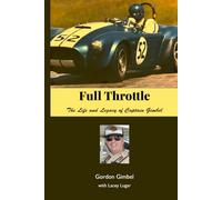 Full Throttle: The Life and Legacy of Captain Gimbel