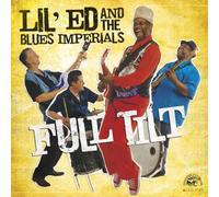 Lil' Ed & The Blues Imperials – Full Tilt