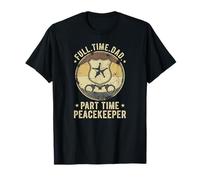 Full Time Dad Part Time Peacekeeper Police Officer T-Shirt
