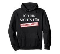 Full Time Princess "Ich bin nichts für schwache Nerven" [German Langu Pullover Hoodie