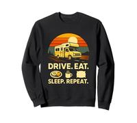 Full Time RVer Drive Eat Sleep Repeat Motorhome RV Camper Sweatshirt