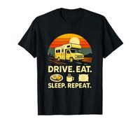 Full Time RVer Drive Eat Sleep Repeat Motorhome RV Camper T-Shirt
