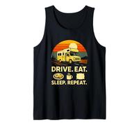 Full Time RVer Drive Eat Sleep Repeat Motorhome RV Camper Tank Top