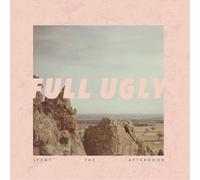 Full Ugly Spent the Afternoon (Vinyl) 12" Album (US IMPORT)