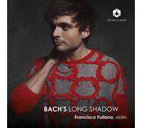 Fullana/Chen - Bach's Long Shadow