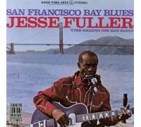 Fuller, Jesse - San Francisco Bay Blues