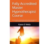 Fully Accredited Master Hypnotherapist Course: Become a Master of Hypnotherapy with this Advanced Age Regression Course. Take your Hypnosis sessions to the next level!