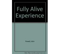 Fully Alive Experience