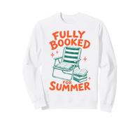 Fully Booked For Summer Reading Bookworm Book Lover Reader Sweatshirt