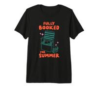 Fully Booked Summer Reading Beach Chair Novel Book Lover Art Premium T-Shirt