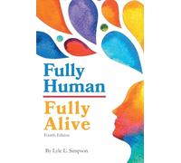 Fully Human / Fully Alive