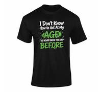 FULLY MERCHED Funny T Shirt I Don't Know How to Act at My Age Funny T Shirt Black XL Style 1