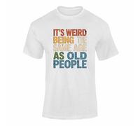 FULLY MERCHED It’s Weird Being The Same Age As Old People Funny T Shirt | Retro slogan novelty top for men and women, ideal as a sarcastic adult humour present for milestone celebrations.