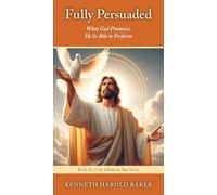 Fully Persuaded: What God Promises, He Is Able to Perform (20)