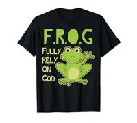 Fully Rely On God Christian Frog Lover FROG Gift Idea T-Shirt