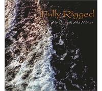 Fully Rigged by Bain, Aly, Ale Moller (2002) Audio CD